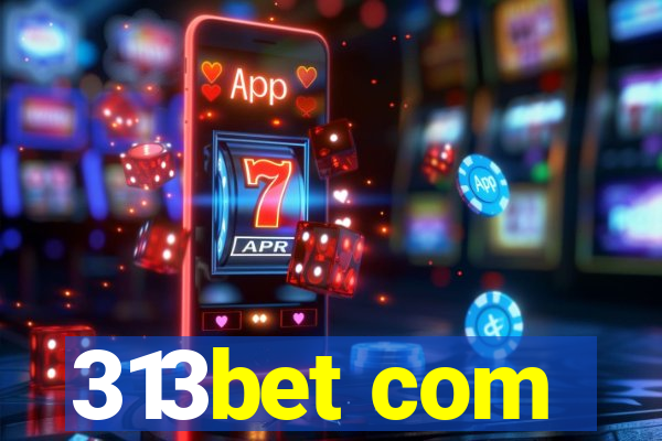 313bet com